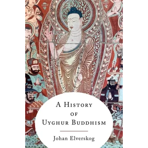 A History of Uyghur Buddhism - Paperback