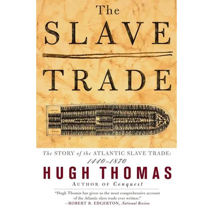 The Slave Trade: The Story of the Atlantic Slave Trade: 1440 - 1870 - Paperback