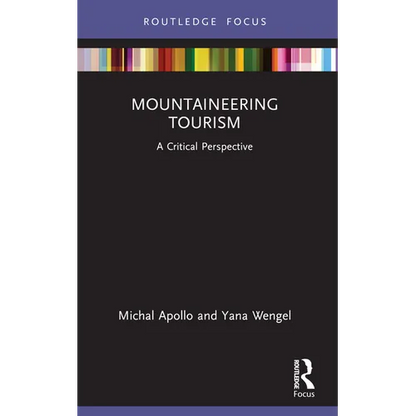Mountaineering Tourism: A Critical Perspective - Paperback
