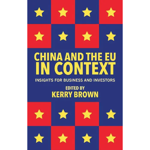 China and the EU in Context: Insights for Business and Investors - Paperback