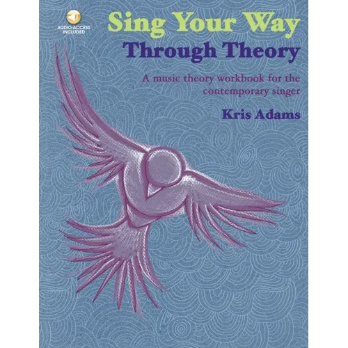 Sing Your Way Through Theory a Music Theory Workbook for the Contemporary Singer Book/Online Audio - Paperback