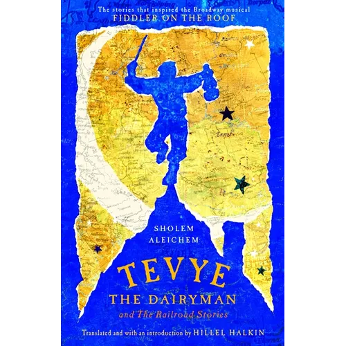 Tevye the Dairyman and the Railroad Stories - Paperback