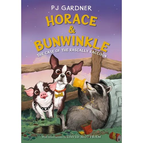 Horace & Bunwinkle: The Case of the Rascally Raccoon - Hardcover