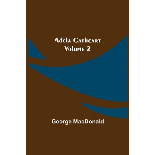Adela Cathcart, Volume 2 - Paperback