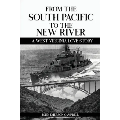 From the South Pacific to the New River: A West Virginia Love Story - Paperback