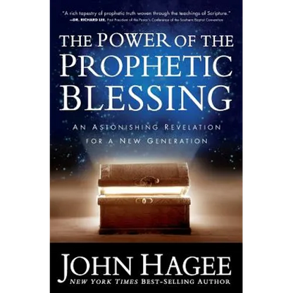 The Power of the Prophetic Blessing: An Astonishing Revelation for a New Generation - Paperback
