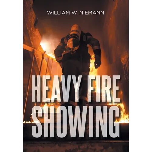 Heavy Fire Showing - Hardcover