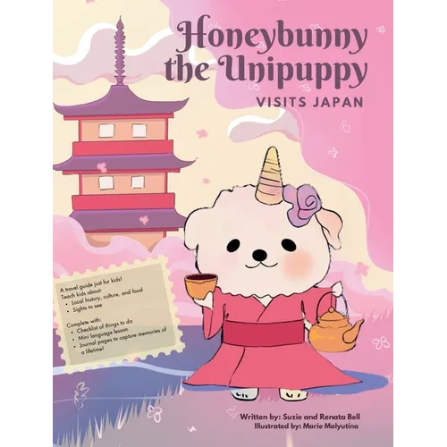 Honeybunny the Unipuppy Visits Japan - Hardcover