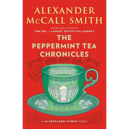 The Peppermint Tea Chronicles: 44 Scotland Street Series (13) - Paperback