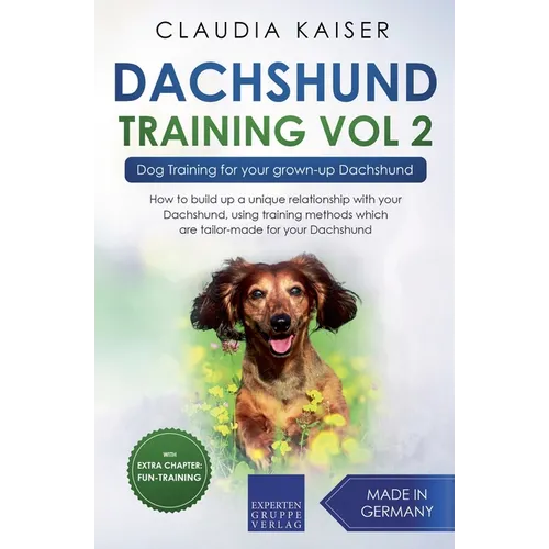 Dachshund Training Vol 2 - Dog Training for Your Grown-up Dachshund - Paperback