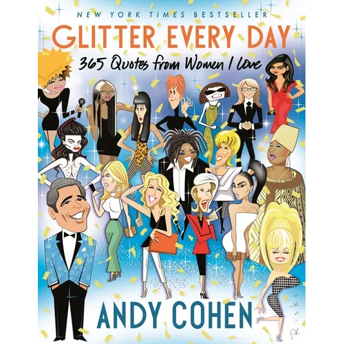 Glitter Every Day: 365 Quotes from Women I Love - Hardcover