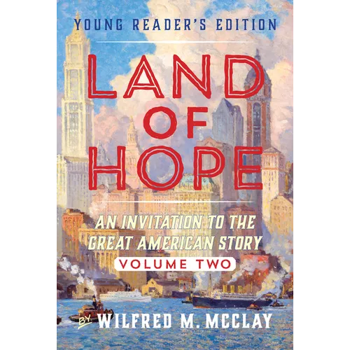 Land of Hope Young Reader's Edition: An Invitation to the Great American Story Vol 2 - Paperback