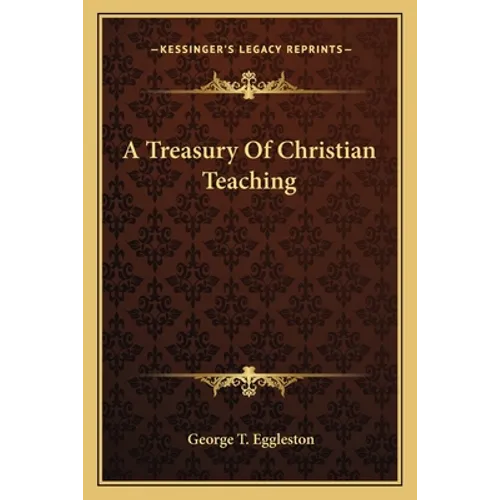A Treasury Of Christian Teaching - Paperback