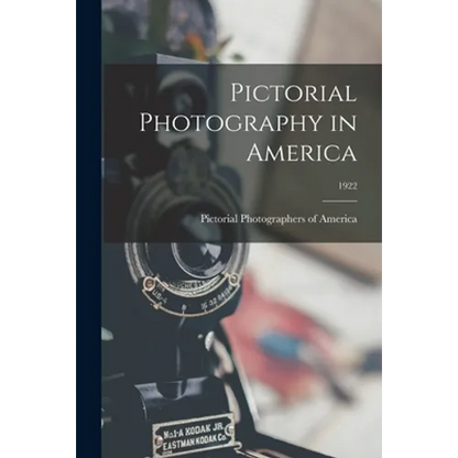 Pictorial Photography in America; 1922 - Paperback
