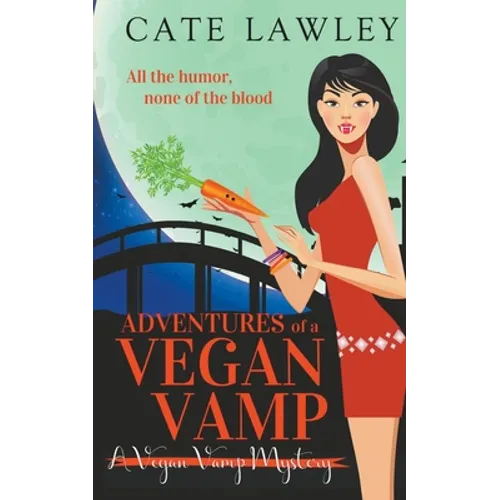 Adventures of a Vegan Vamp - Paperback