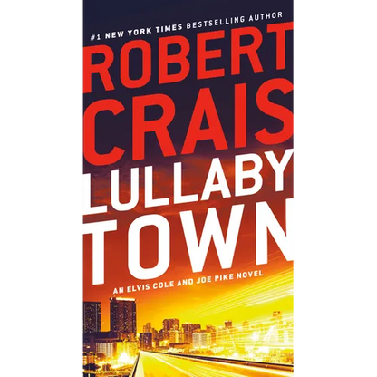 Lullaby Town: An Elvis Cole and Joe Pike Novel - Mass Market Paperbound