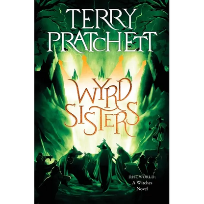 Wyrd Sisters: A Discworld Novel - Paperback