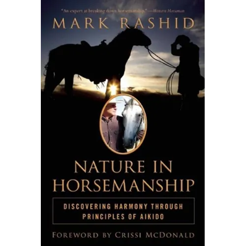 Nature in Horsemanship: Discovering Harmony Through Principles of Aikido - Paperback