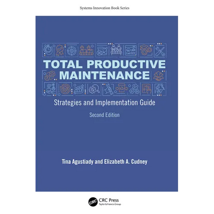 Total Productive Maintenance: Strategies and Implementation Guide - Hardcover