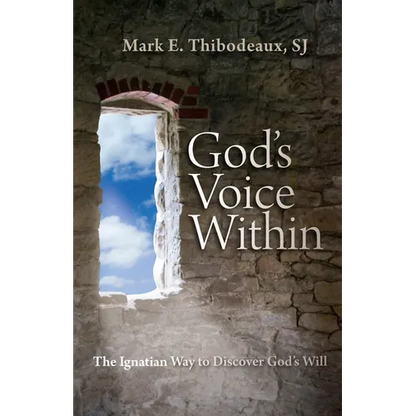 God's Voice Within: The Ignatian Way to Discover God's Will - Paperback