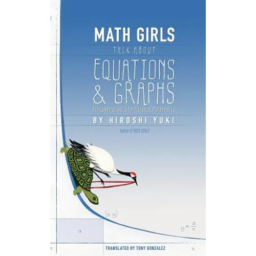Math Girls Talk about Equations & Graphs - Hardcover