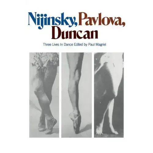Nijinsky, Pavlova, Duncan: Three Lives in Dance - Paperback