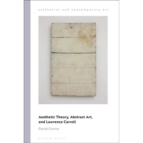 Aesthetic Theory, Abstract Art, and Lawrence Carroll - Paperback