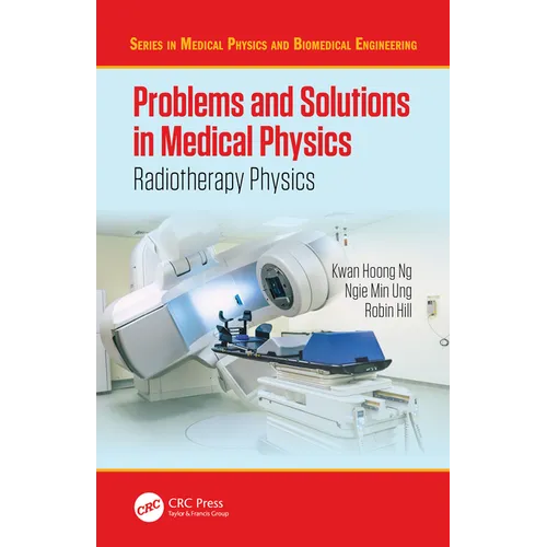 Problems and Solutions in Medical Physics: Radiotherapy Physics - Paperback