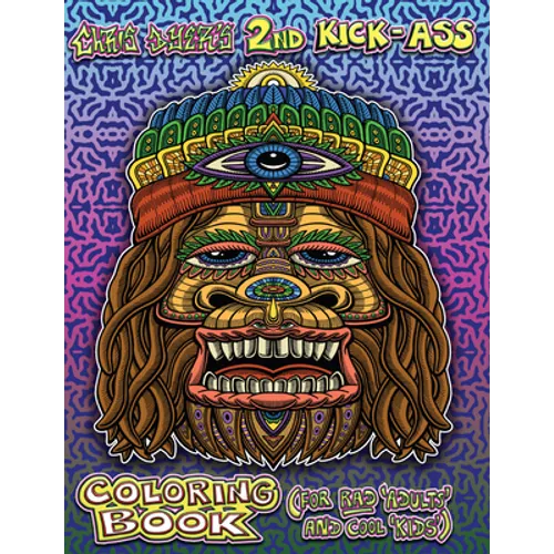 Chris Dyer's 2nd Kick-Ass Coloring Book: For Rad 'Adults' and Cool 'Kids' - Paperback