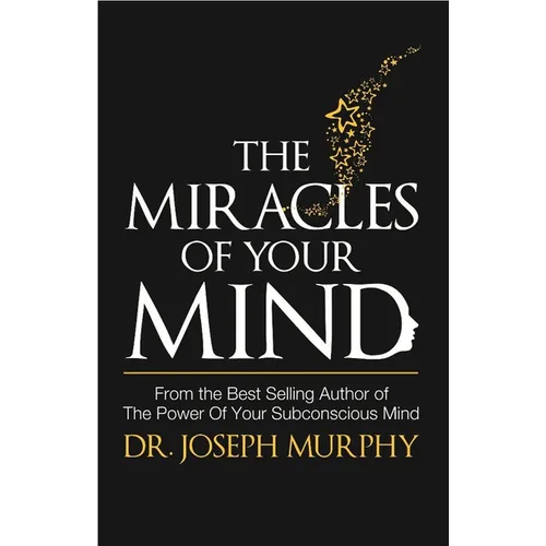 Miracles of Your Mind - Paperback