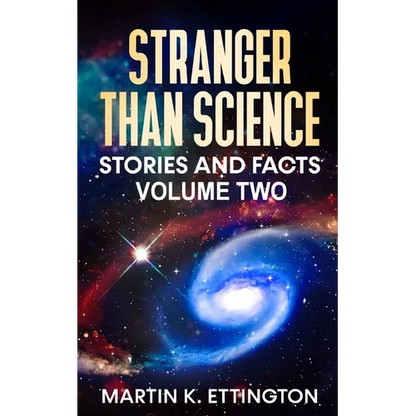 Stranger Than Science Stories and Facts-Volume Two - Paperback