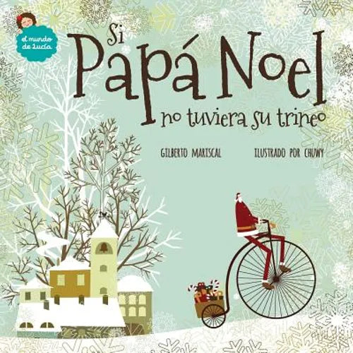 Si Papá Noel no tuviera su trineo - Paperback