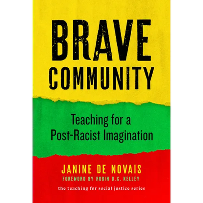 Brave Community: Teaching for a Post-Racist Imagination - Paperback