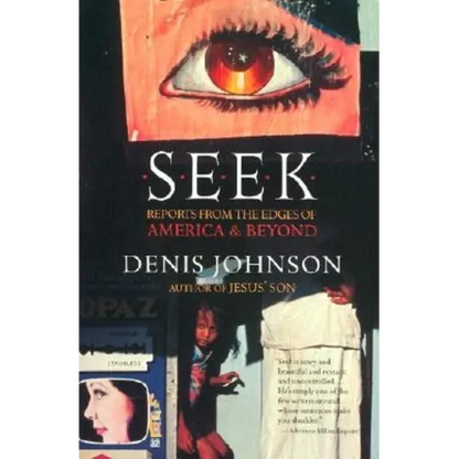 Seek: Reports from the Edges of America & Beyond - Paperback