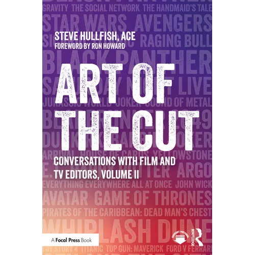 Art of the Cut: Conversations with Film and TV Editors, Volume II - Paperback