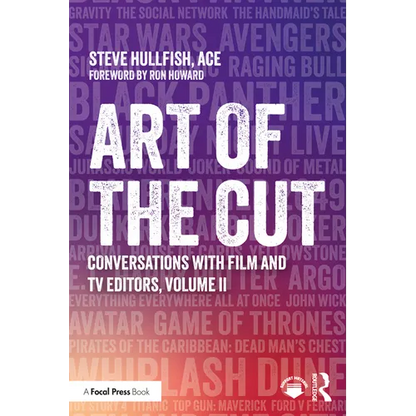 Art of the Cut: Conversations with Film and TV Editors, Volume II - Paperback