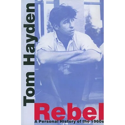 Rebel: A Personal History of the 1960s - Paperback