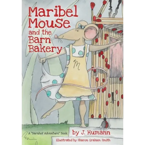 Maribel Mouse: (and the Barn Bakery) - Paperback