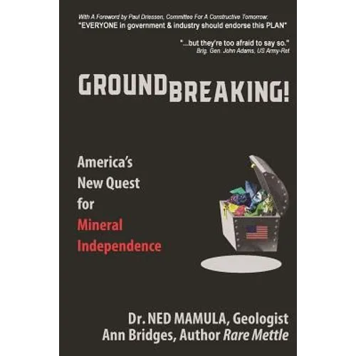 Groundbreaking!: America's New Quest for Mineral independence - Paperback