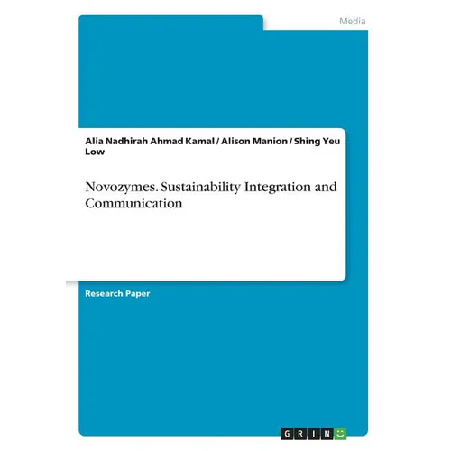 Novozymes. Sustainability Integration and Communication - Paperback