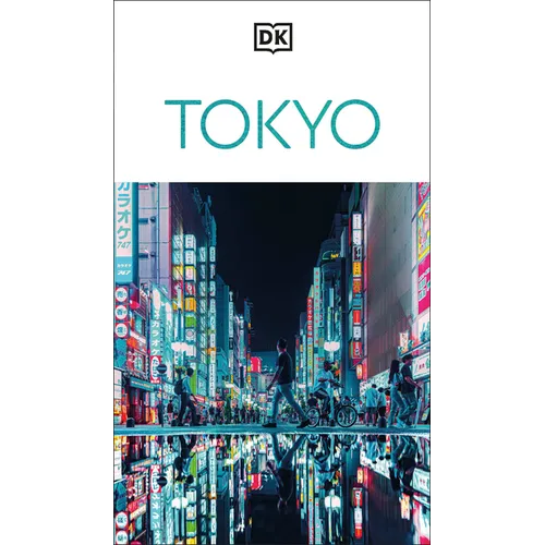 DK Tokyo: Must-See Sights. Culture & History. Detailed Maps & Tours. Covers Shibuya, Shinjuku, Asakusa, Ginza - Paperback