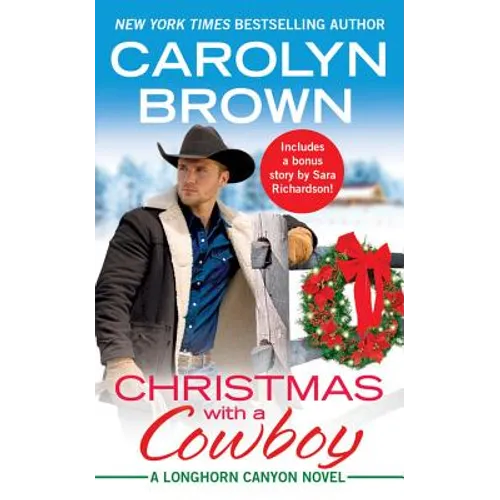 Christmas with a Cowboy: Includes a Bonus Novella - Mass Market Paperbound