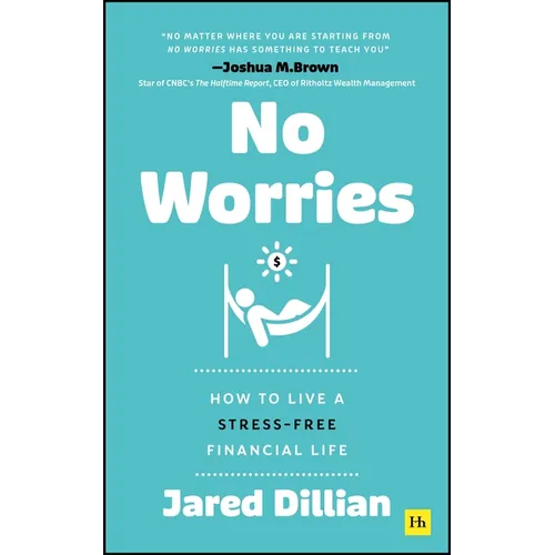 No Worries: How to Live a Stress-Free Financial Life - Paperback