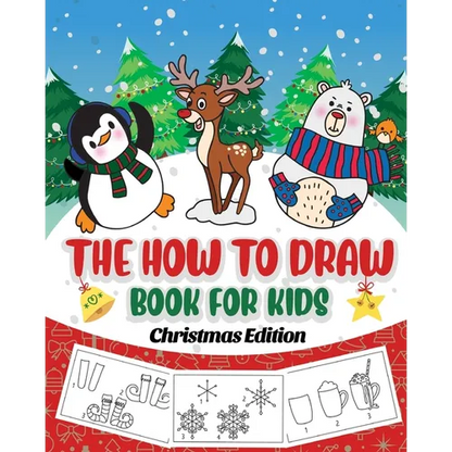 The How to Draw Book for Kids - Christmas Edition: A Christmas Sketch Book for Boys and Girls - Draw Stockings, Santa, Snowmen and More with Our Instr - Paperback