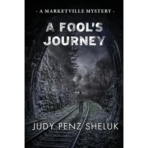 A Fool's Journey: A Marketville Mystery - Paperback