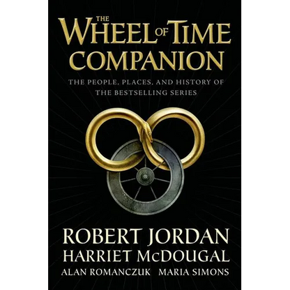 The Wheel of Time Companion: The People, Places, and History of the Bestselling Series - Hardcover