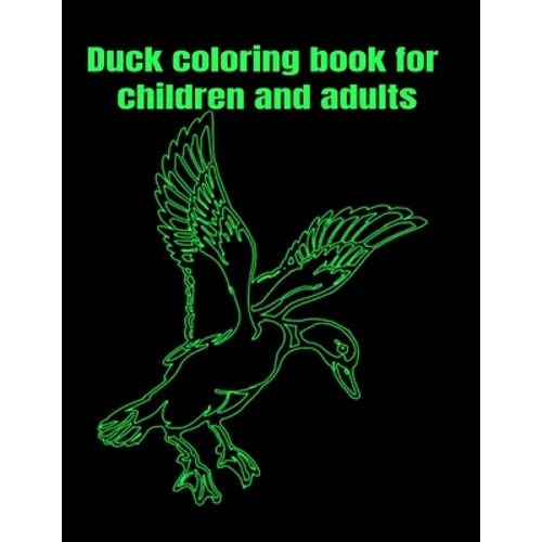 Duck coloring book for children and adults - Paperback