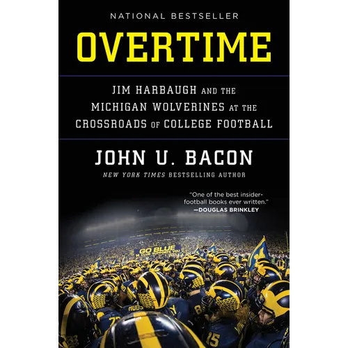 Overtime: Jim Harbaugh and the Michigan Wolverines at the Crossroads of College Football - Paperback