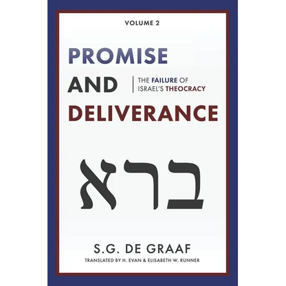 Promise and Deliverance: The Failure of Israel's Theocracy - Paperback