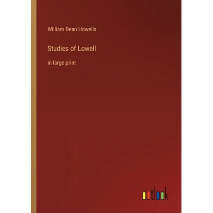 Studies of Lowell: in large print - Paperback